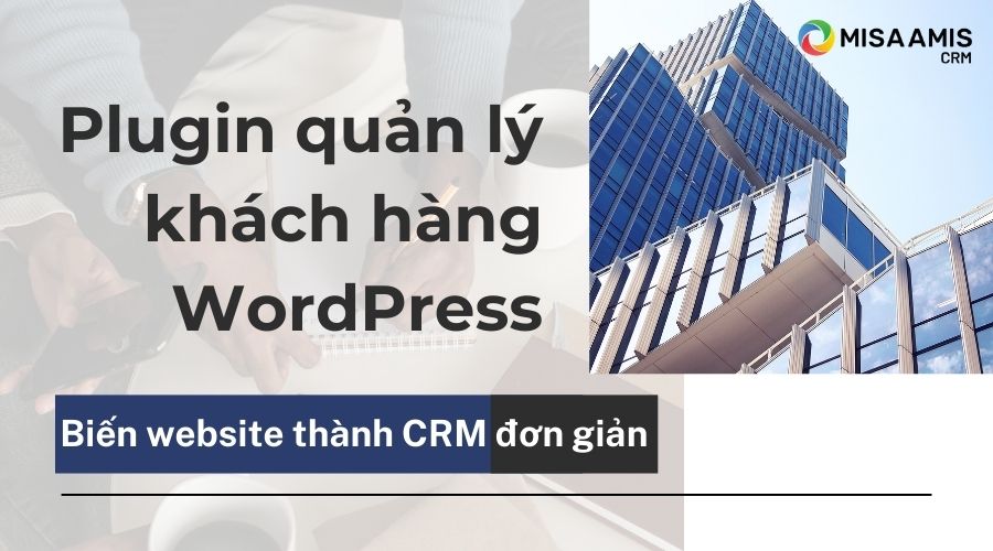 Plugin quản lý khách hàng WordPress