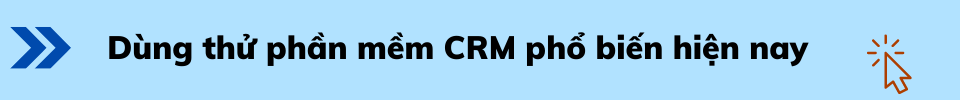 Nút dùng thử CRM