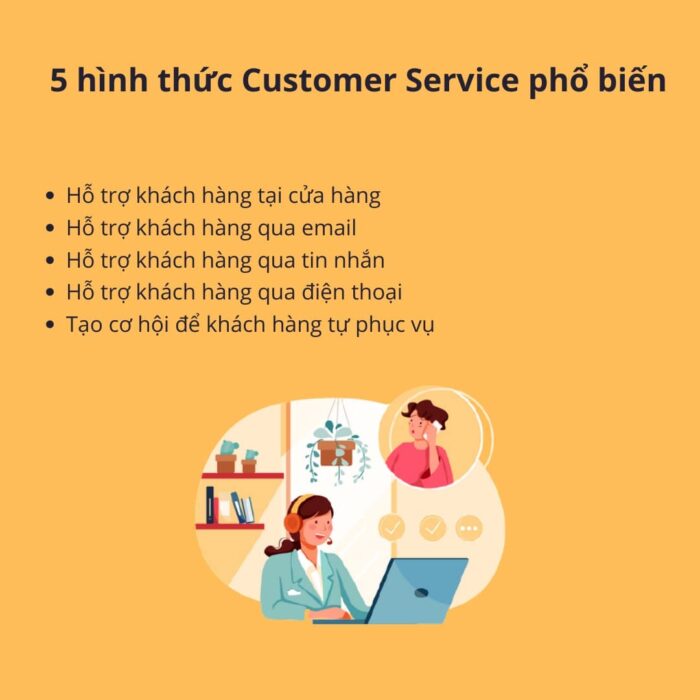 5 hình thức Customer Service phổ biến nhất hiện nay