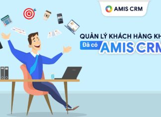 Quản lý khách hàng với AMIS CRM