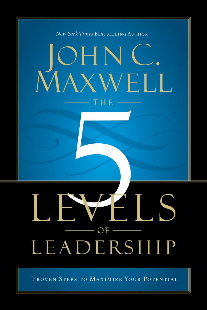 Cuốn sách "The 5 levels of leadership" nổi tiếng trên thế giới của John C. Maxwell