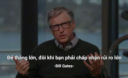 câu nói hay về kinh doanh của Bill Gates