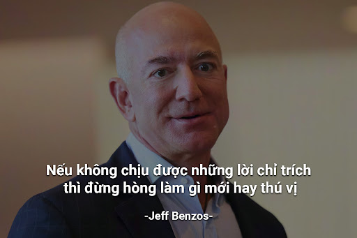câu nói hay về kinh doanh của jeff benzos