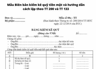 Mẫu Biên bản kiểm kê quỹ tiền mặt và hướng dẫn cách lập theo TT 99, TT200&133