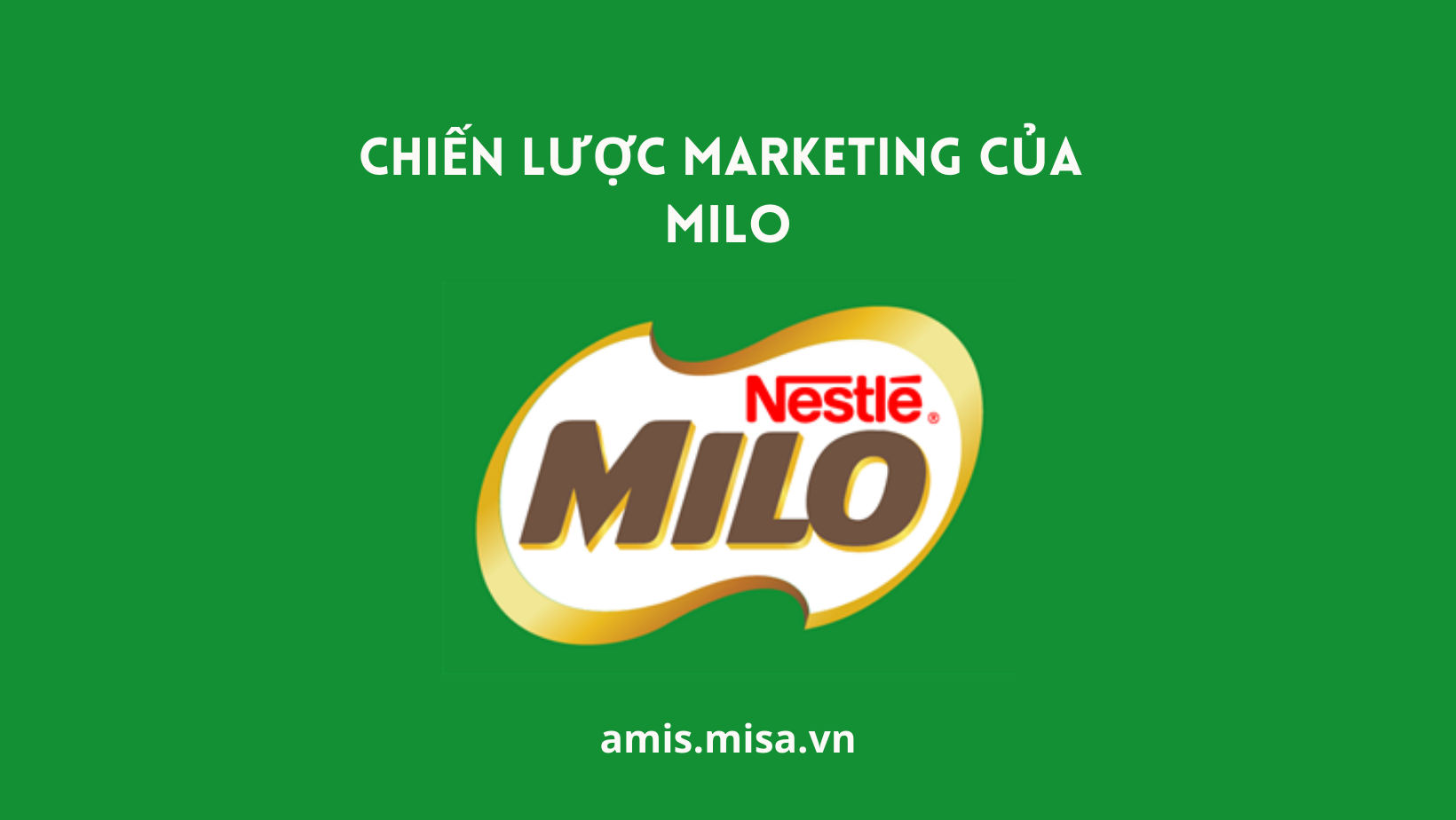 chiến lược marketing của milo