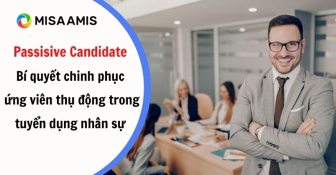 passive candidate ung vien thu dong