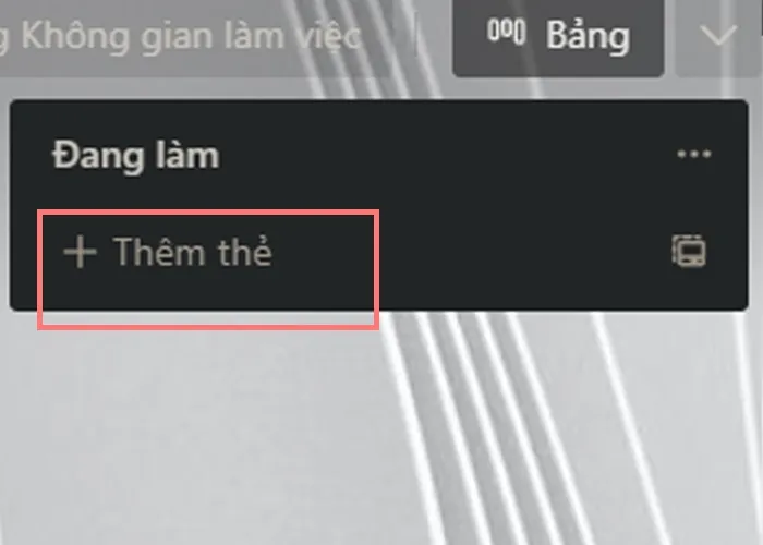 Cách tạo thẻ trello bước 1