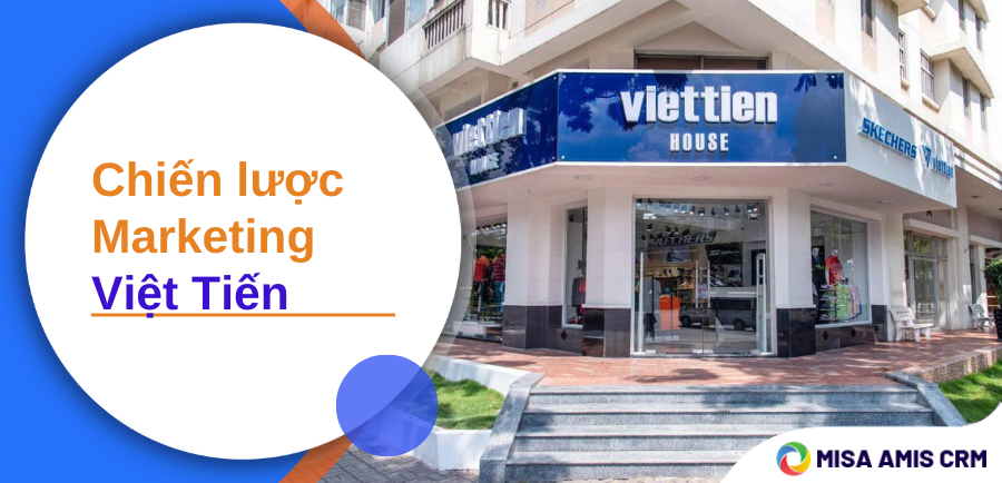 Phân tích chiến lược Marketing của Việt Tiến