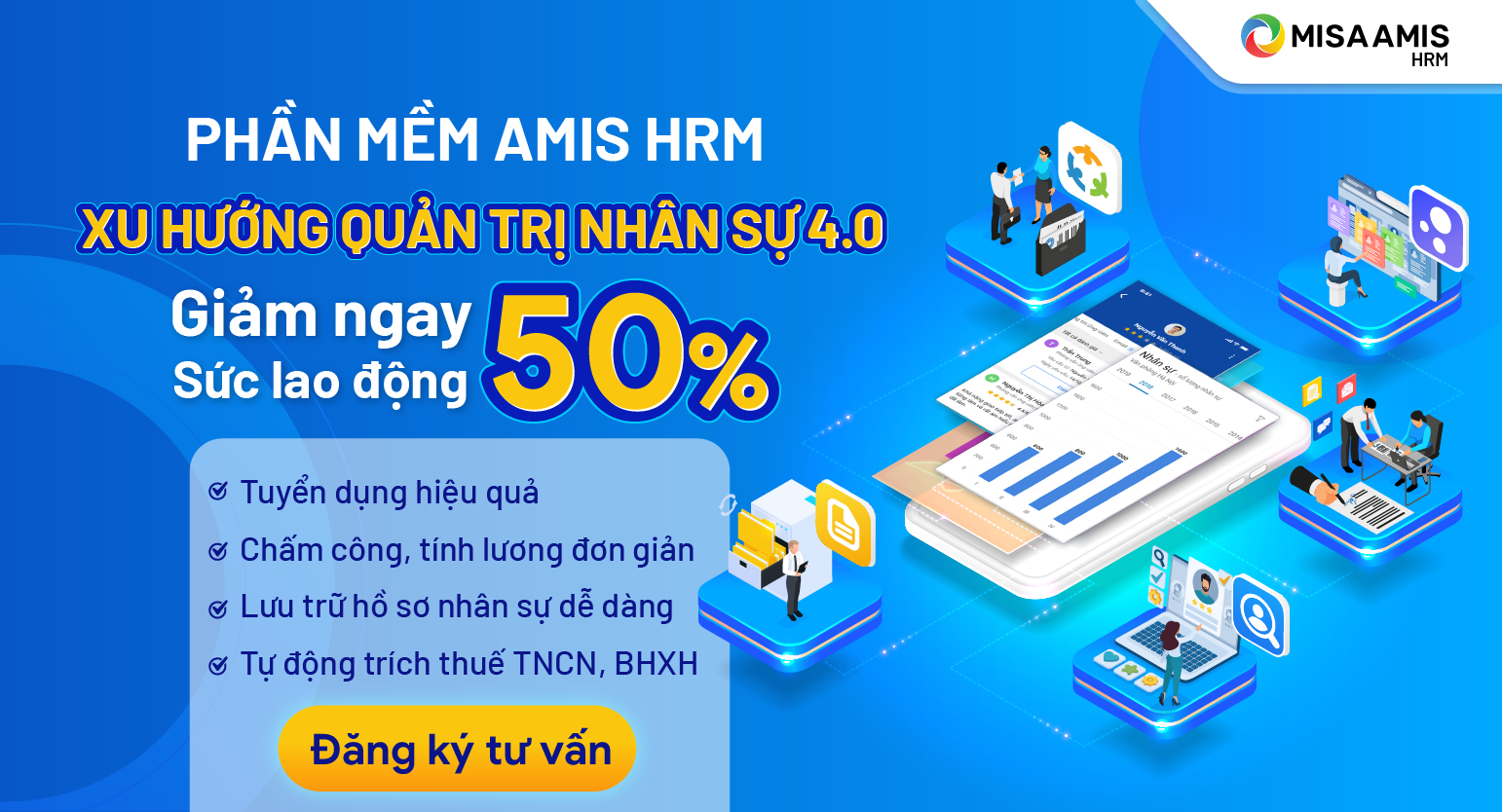 Phần mềm quản trị nhân sự toàn diện MISA AMIS HRM là giải pháp hoàn hảo cho doanh nghiệp