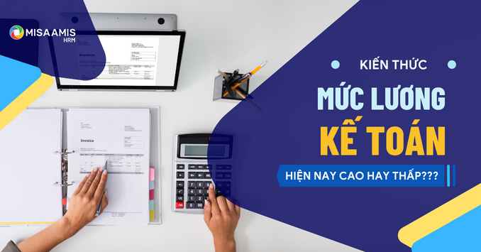 Mức lương kế toán hiện nay