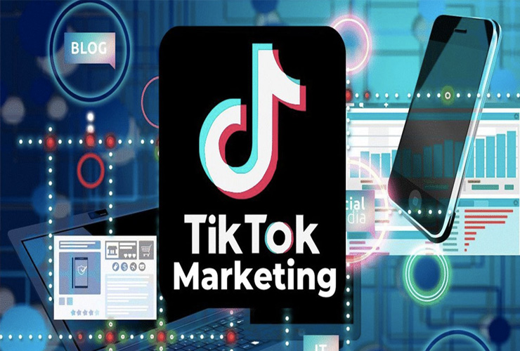Marketing Tiktok - xu hướng hiện nay để tạo chỗ đứng cho thị trường thế giới.