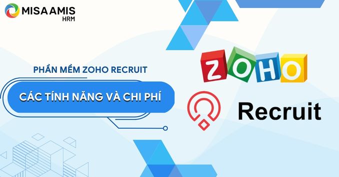 Phần mềm Zoho Recruit? Tìm hiểu tổng quan về Zoho Recruit