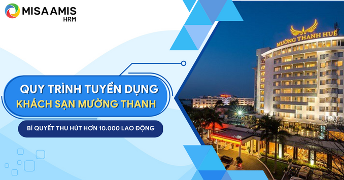 Quy trình tuyển dụng khách sạn Mường Thanh