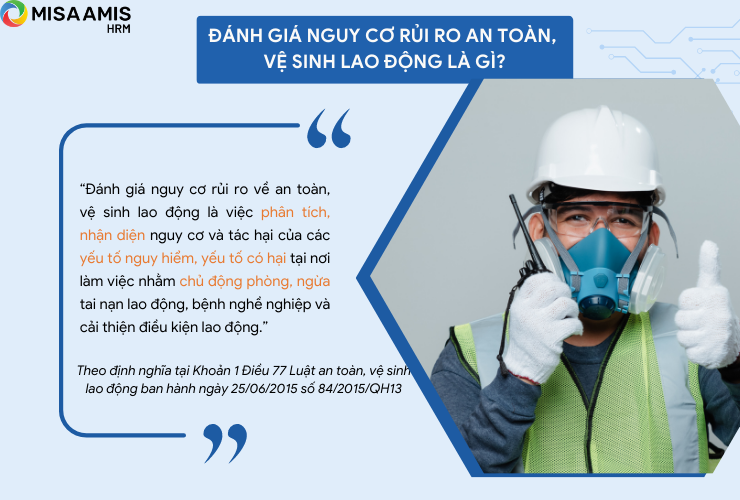 Đánh giá nguy cơ rủi ro an toàn, vệ sinh lao động là gì?