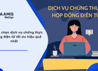Dịch vụ chứng thực hợp đồng điện tử và những điều cần biết