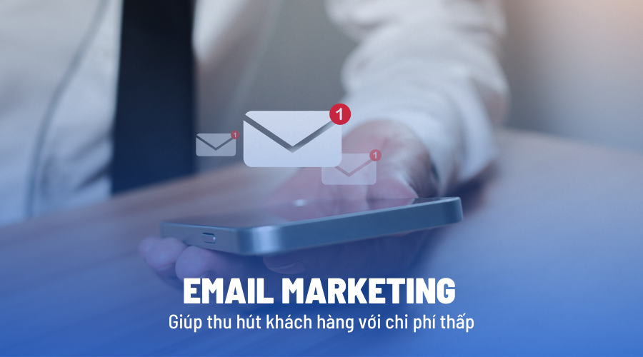 Email Maketing hỗ trợ đắc lực cho doanh nghiệp