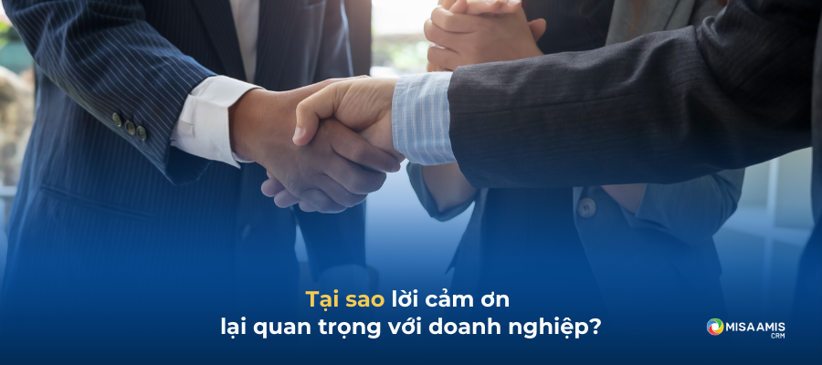 Tại sao lời cảm ơn lại quan trọng với doanh nghiệp 