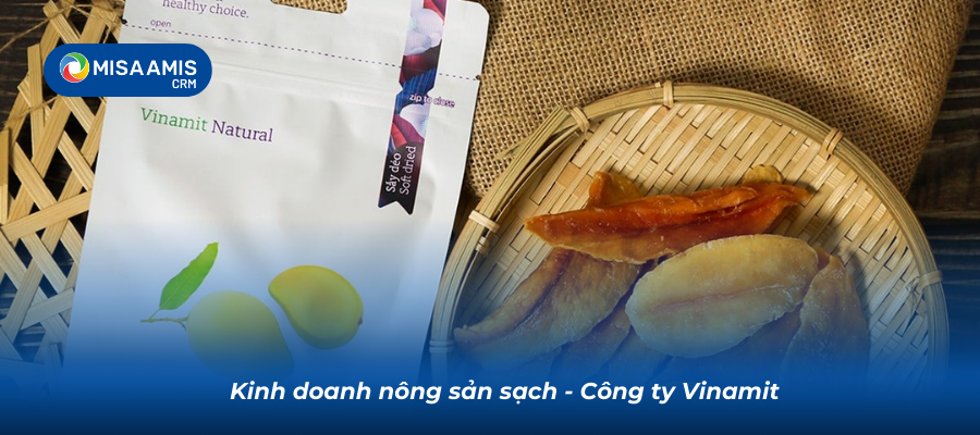 Kinh doanh nông sản sạch - Công ty Vinamit