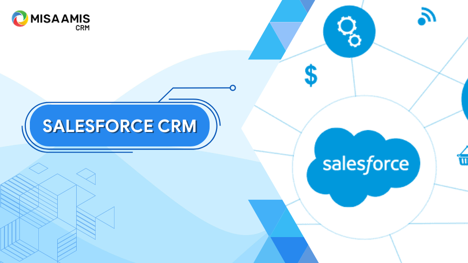 CRM Salesforce là gì? Salesforce có phù hợp với doanh nghiệp Việt?