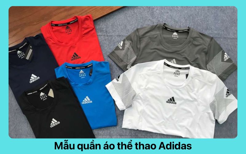 Mẫu quần áo thể thao Adidas