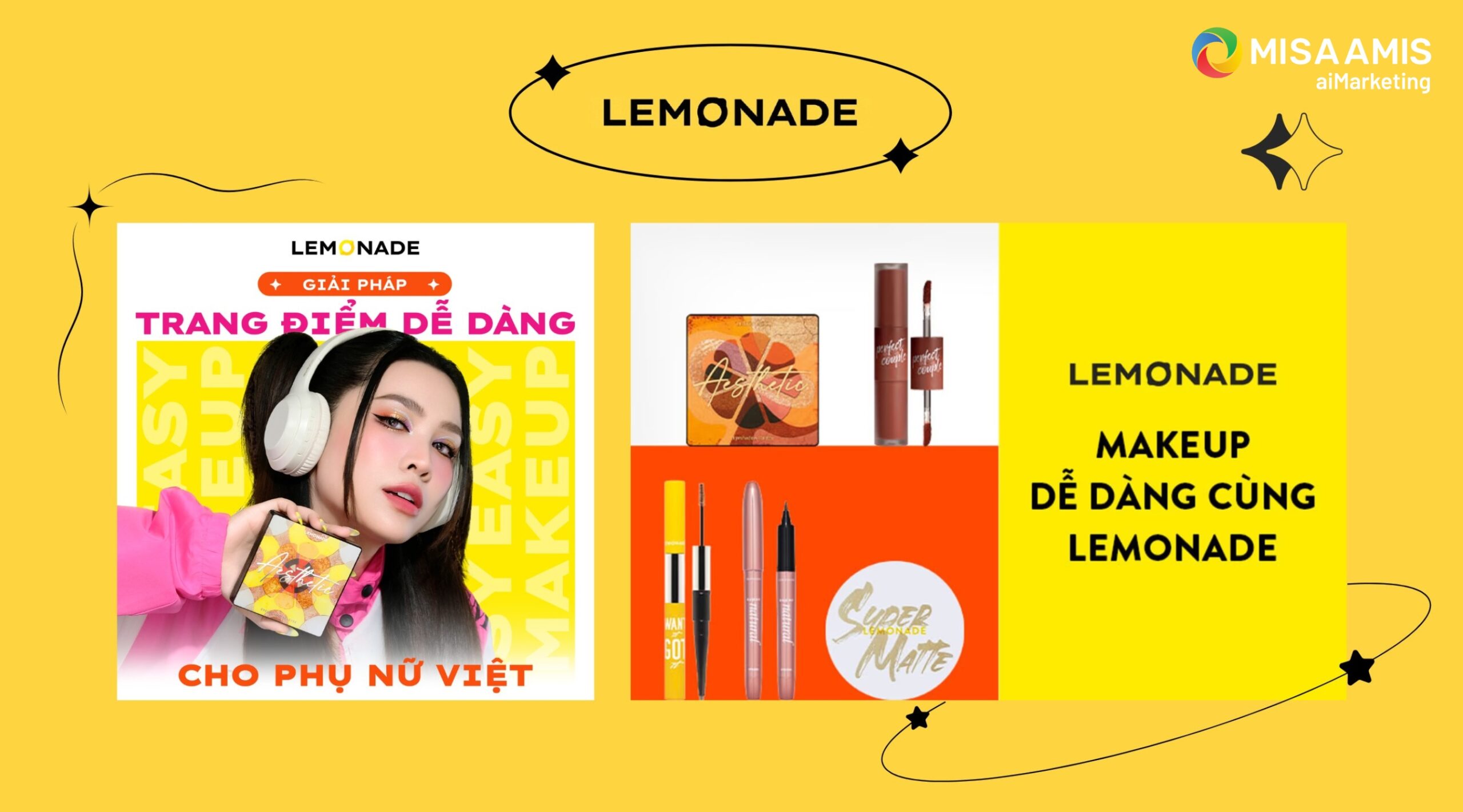 "Trang điểm dễ dàng cho phụ nữ Việt" chính là USP (Unique Selling Point) của Lemonade.