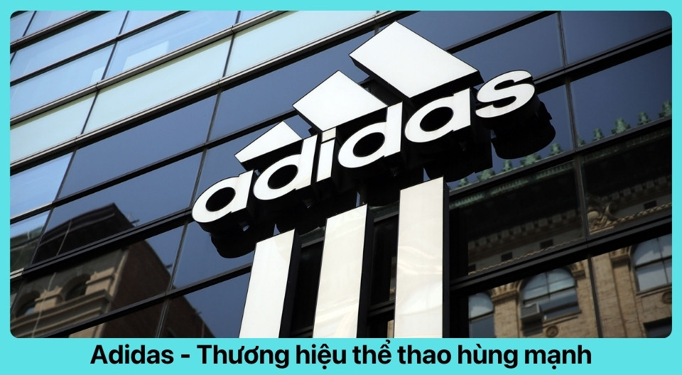 tổng quan về thương hiệu Adidas