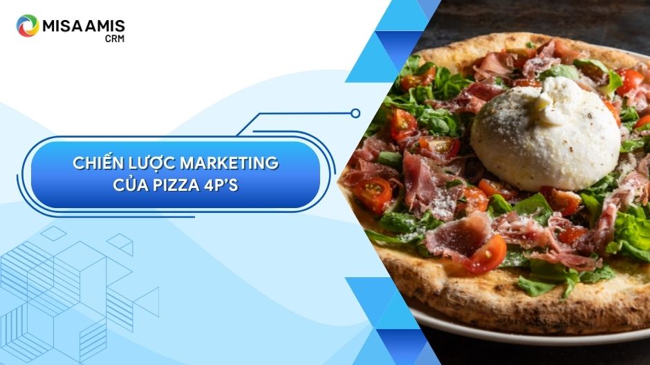 Chiến lược Marketing của Pizza 4P's