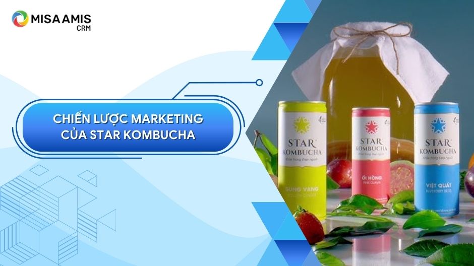 Chiến lược Marketing của Star Kombucha