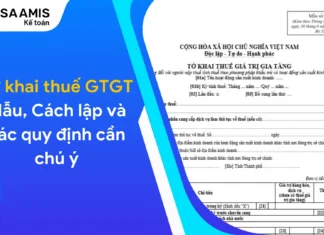 Tờ khai thuế GTGT: Mẫu, Cách lập và các quy định cần chú ý