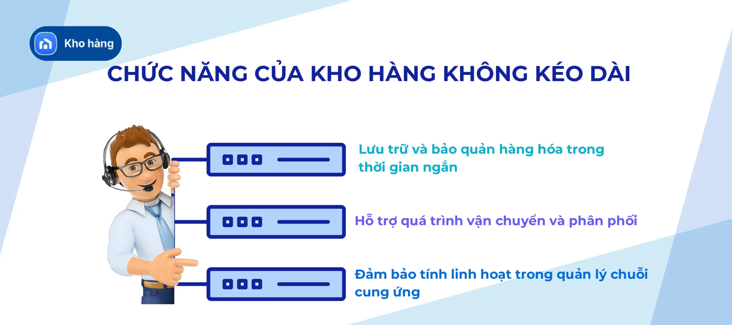 Chức năng của kho hàng không kéo dài