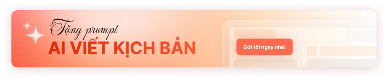 Prompt AI viết kịch bản