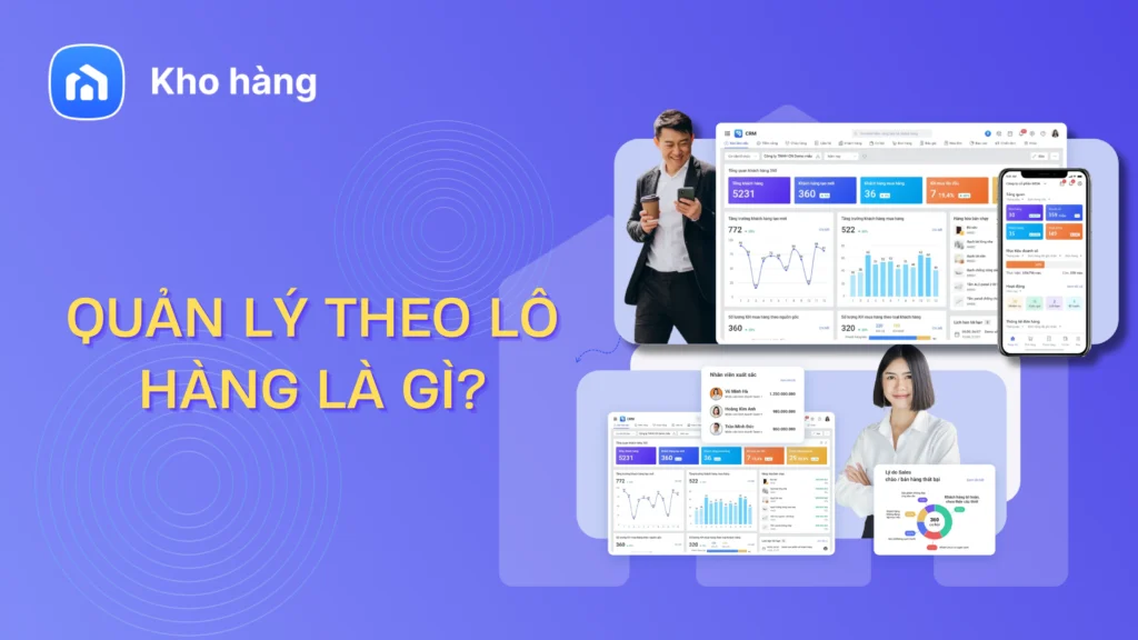 Quản lý theo lô hàng là gì?