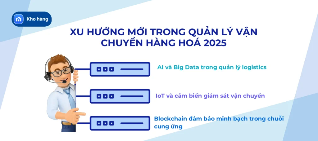 Xu hướng mới trong quản lý vận chuyển hàng hoá 2025