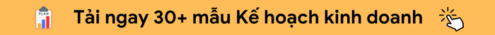 Mẫu kế hoạch kinh doanh trên Excel