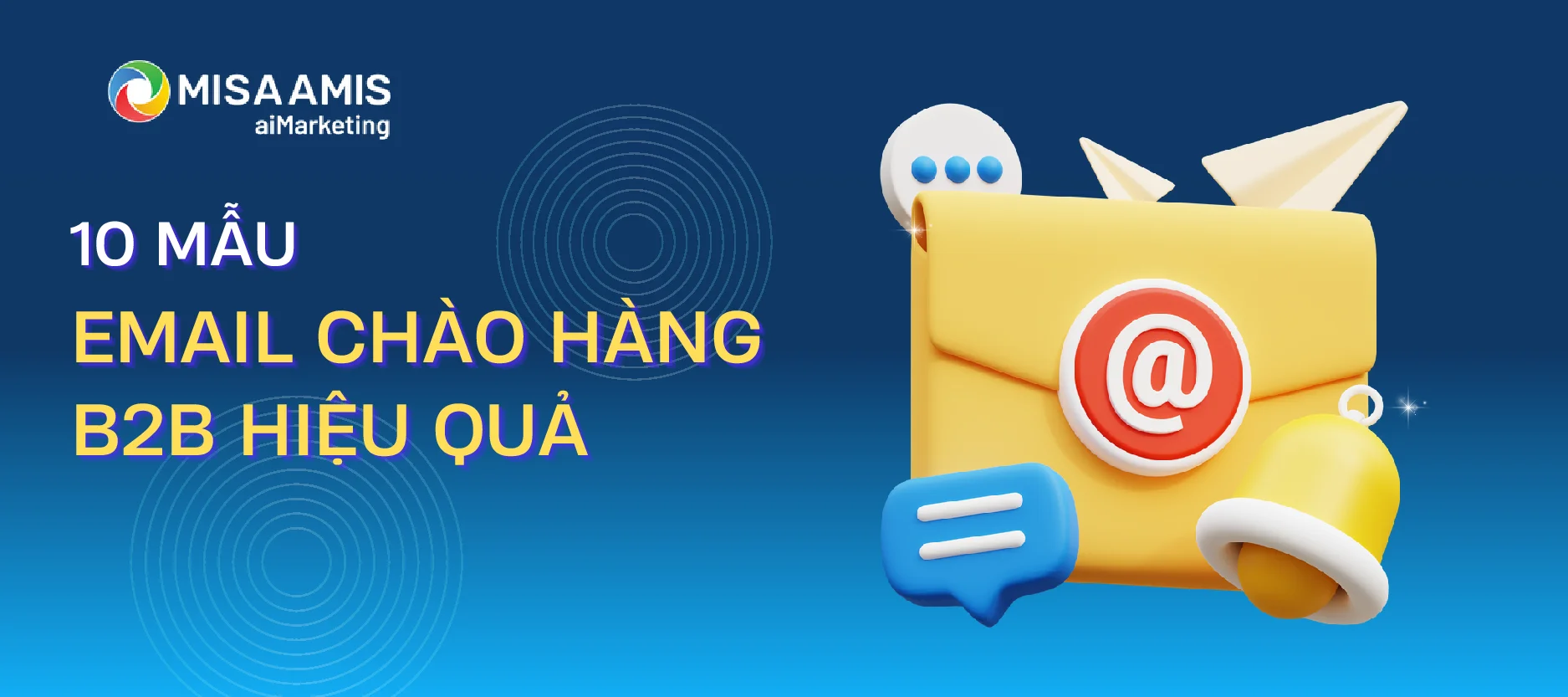 Tổng hợp 10 mẫu email chào hàng B2B hiệu quả cho doanh nghiệp
