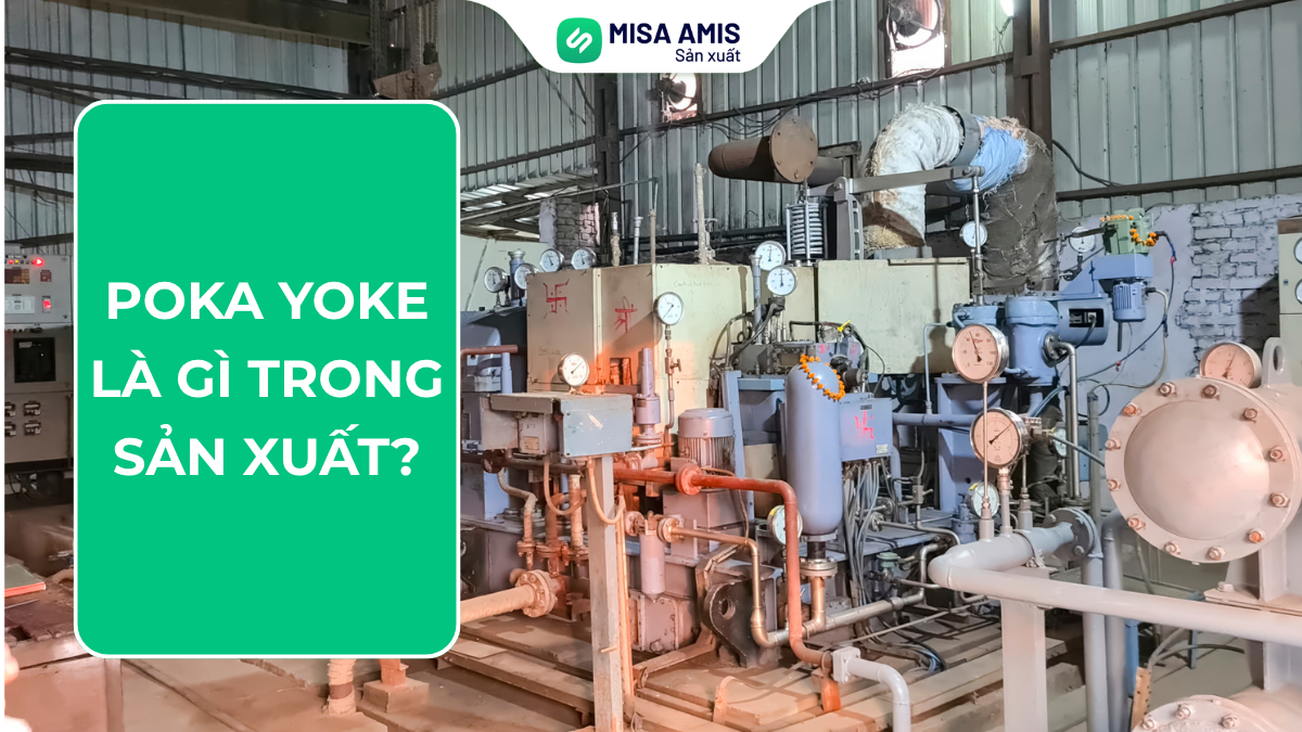 Poka Yoke là gì trong sản xuất