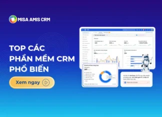 Phần mềm CRM là gì? Top các phần mềm CRM phổ biến tại Việt Nam
